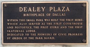 Dealey Plaza Birthplace of Dallas plaque