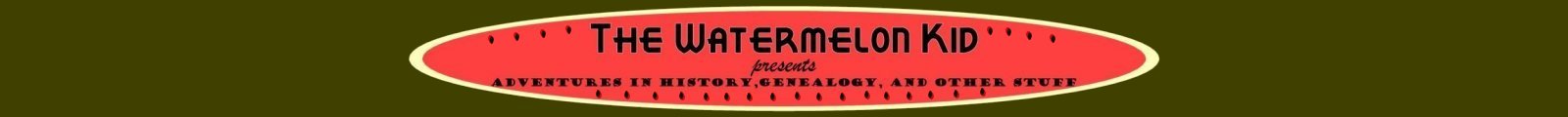 The Watermelon Kid presents