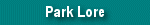 Park Lore