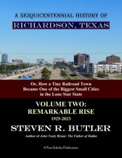 A Sesquicentennial History of Richardson Texas, Volume Two